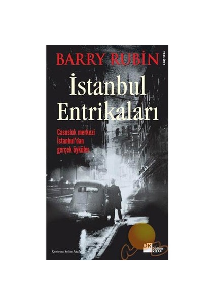 İstanbul Entrikaları - Barry Rubin