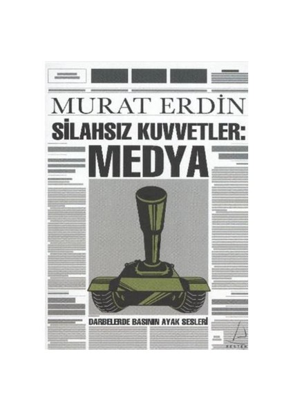 Silahsız Kuvvetler: Medya