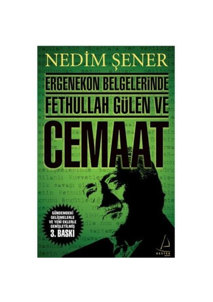 Ergenekon Belgelerinde Fethullah Gülen ve Cemaat - Nedim Şener