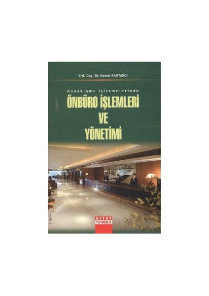 Konaklama İşletmelerinde Ön Büro İşlemleri Ve Yönetimi