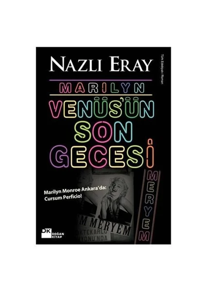 Marılyn Venüs'ün Son Gecesi - Nazlı Eray