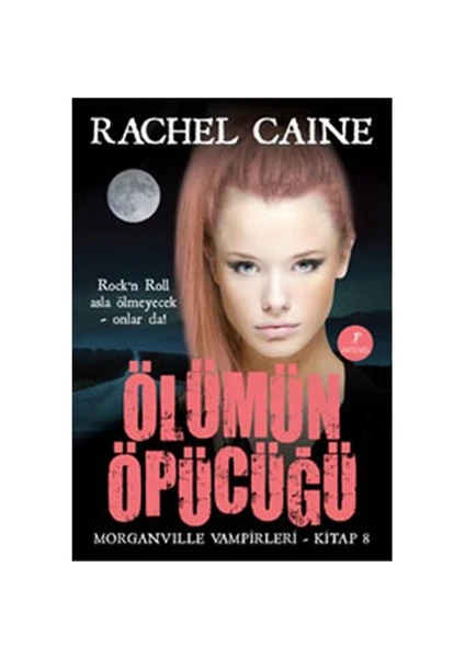 Ölümün Öpücüğü - Rachel Caine