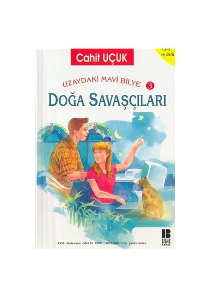 Uzaydaki Mavi Bilye 3: Doğa Savaşçıları - Cahit Uçuk