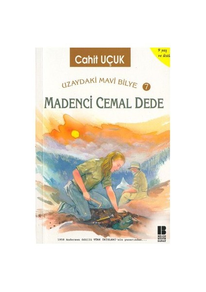 Uzaydaki Mavi Bilye 7: Madenci Cemal Dede - Cahit Uçuk