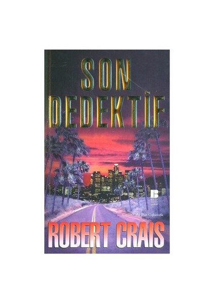 Son Dedektif - Robert Crais