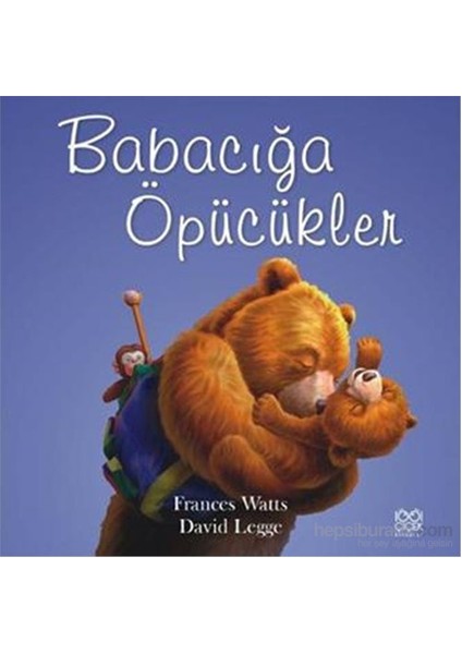 Babacığa Öpücükler - Frances Watts