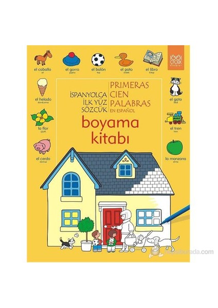 İspanyolca İlk Yüz Sözcük Boyama Kitabı - Heather Amery