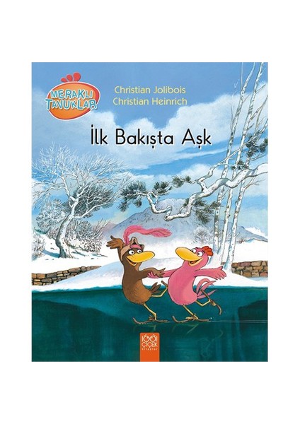 Meraklı Tavuklar: İlk Bakışta Aşk-Christian Heinrich