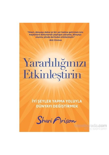 Yararlılığınızı Etkinleştirin:İyi Şeyler Yapma Yoluyla-Shari Arison