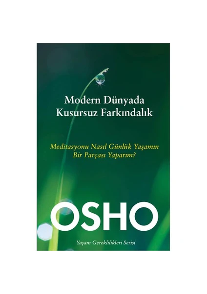 Modern Dünyada Kusursuz Farkındalık-Osho