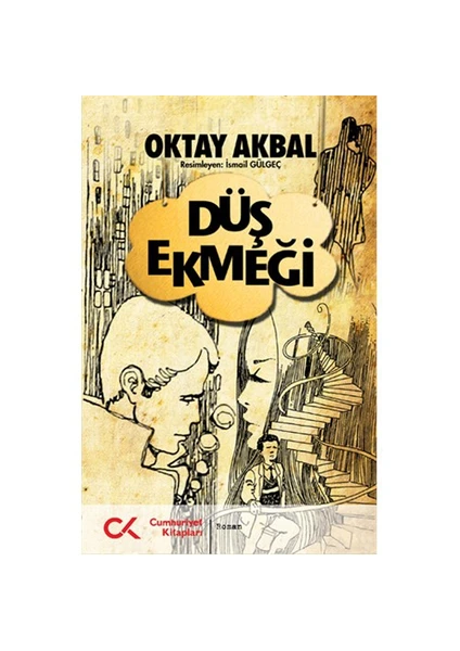 Düş Ekmeği - Oktay Akbal