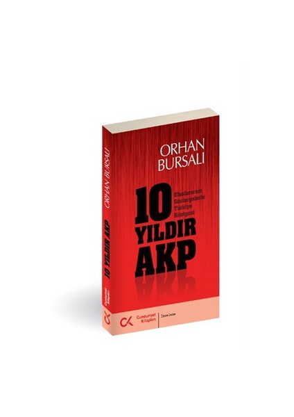 10 Yıldır AKP - Uluslararası Göstergelerle Türkiye Röntgeni