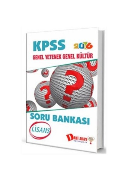 Dahi Adam Kpss 2017 Lisans Genel Yetenek Genel Kültür Soru Bankası