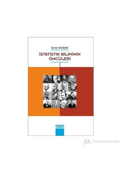 İstatistik Biliminin Öncüleri-İsmet Doğan