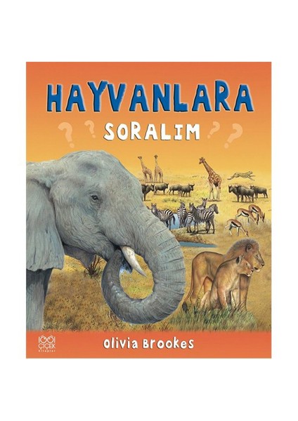 Hayvanlara Soralım-Olivia Brookes