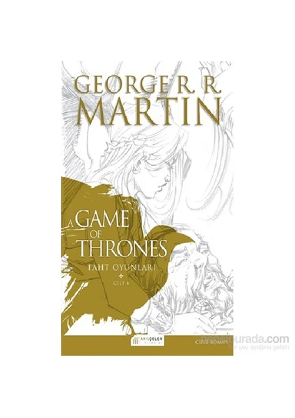 A Game Of Thrones: Taht Oyunları Iv - George R. R. Martin