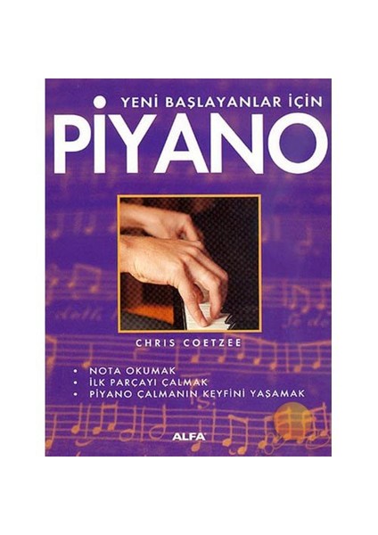 Yeni Başlayanlar İçin Piyano - Chris Coetzee