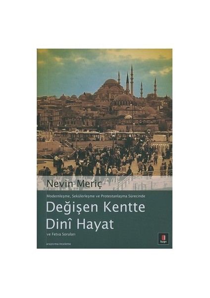 DEĞİŞEN KENTTE DİNİ HAYAT