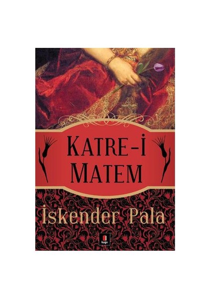 Katre-i Matem - İskender Pala