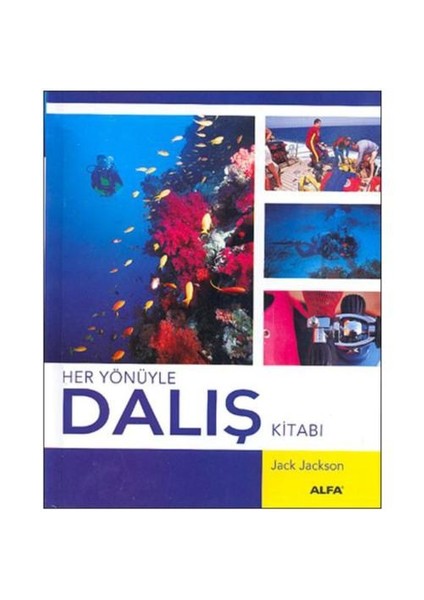 Her Yönüyle Dalış Kitabı (Ciltli)