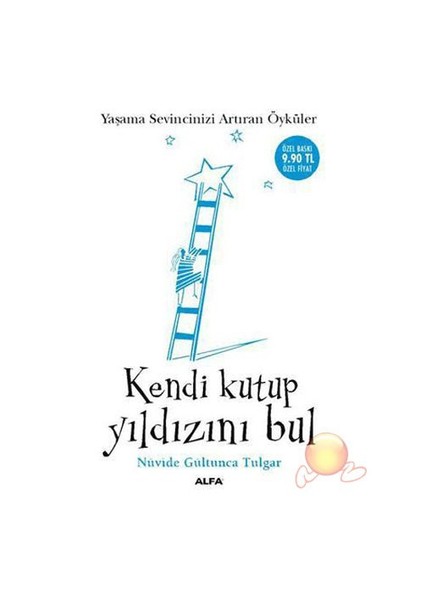 Kendi Kutup Yıldızını Bul - Nüvide Gültunca Tulgar