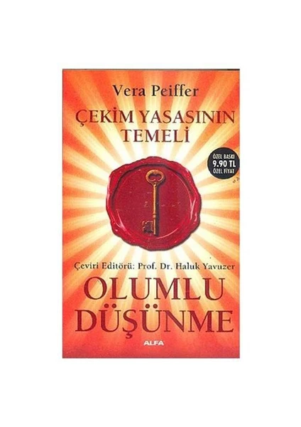 Olumlu Düşünme: Çekim Yasasının Temeli - Vera Peiffer