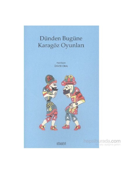 Dünden Bugüne Karagöz Oyunları-Kolektif