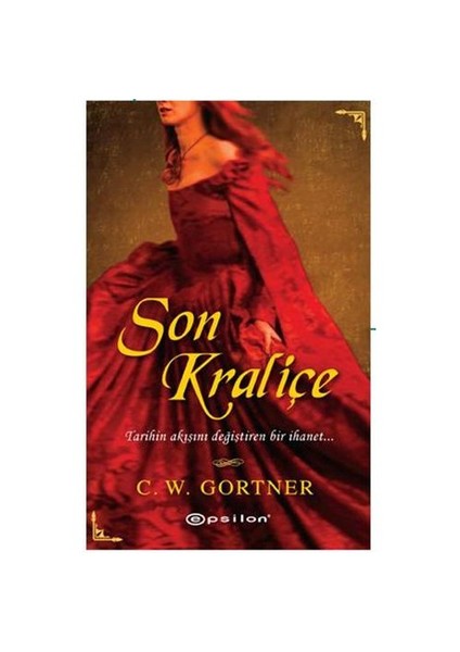 Son Kraliçe - C. W. Gortner