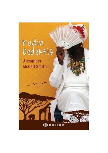 Kadın Dedektif - Alexander McCall Smith
