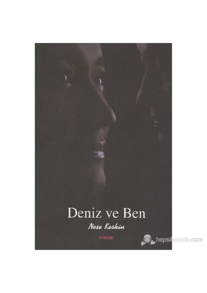 Deniz ve Ben - Neşe Keskin