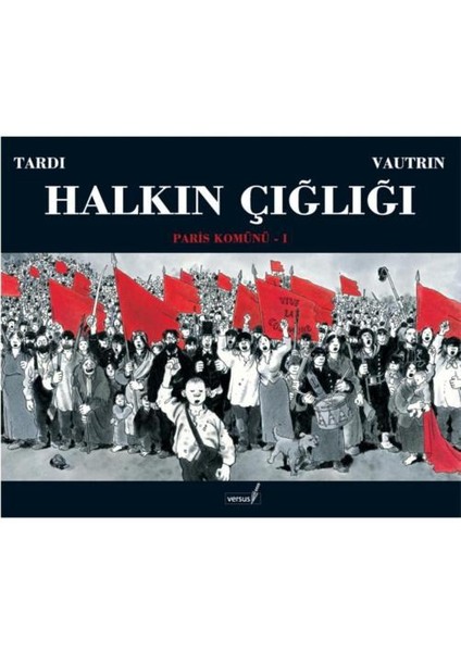 Halkın Çığlığı – Paris Komünü I