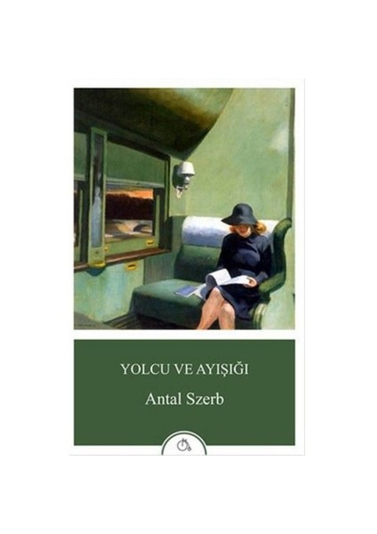 Yolcu Ve Ayışığı-Antal Szerb