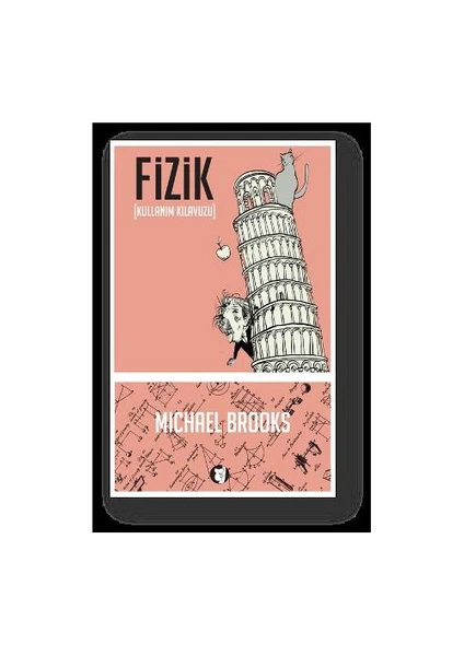 Fizik: Kullanım Kılavuzu-Michael Brooks