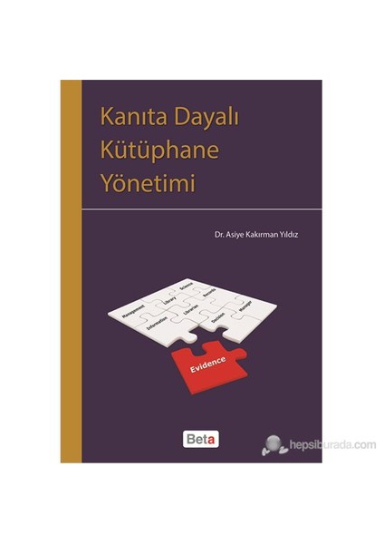 Kanıta Dayalı Kütüphane Yönetimi-Asiye Kakırman Yıldız