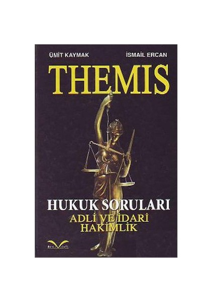 Themıs Hukuk Soruları Adli Ve İdari Hakimlik