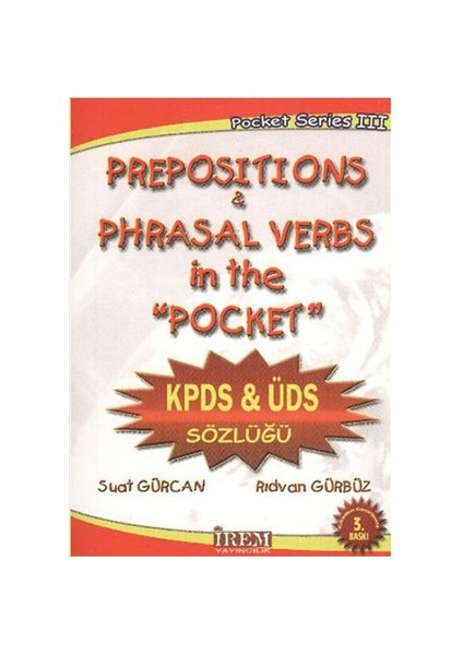 Pocket Serisi-III: Prepositions & Phrasal Verbs in the "Pocket" (KPDS & ÜDS Sözlüğü)