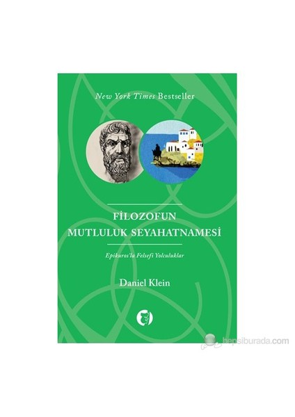 Filozofun Mutluluk Seyahatnamesi-Daniel Klein
