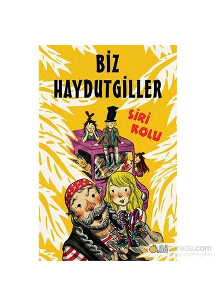 Biz Haydutgiller-Siri Kolu