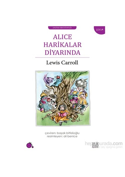 Alice Harikalar Diyarında-Lewis Carroll