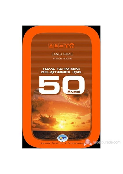 Hava Tahminini Geliştirmek İçin 50 Öneri-Dag Pike