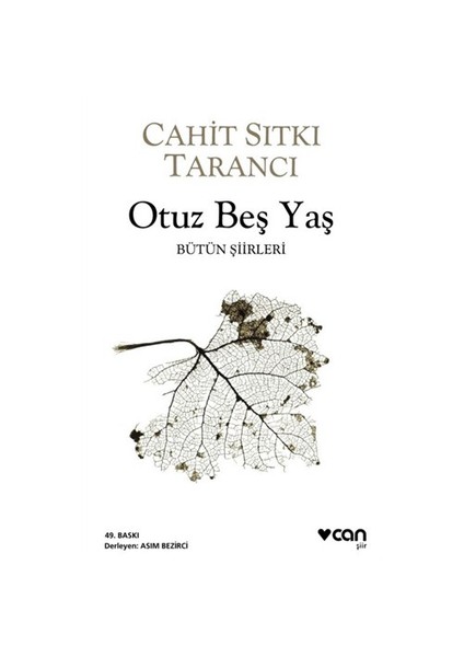 Otuz Beş Yaş : Bütün Şiirleri - Cahit Sıtkı Tarancı