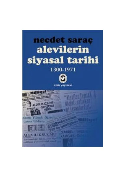 Alevilerin Siyasal Tarihi-1 (1300-1971) - Necdet Saraç