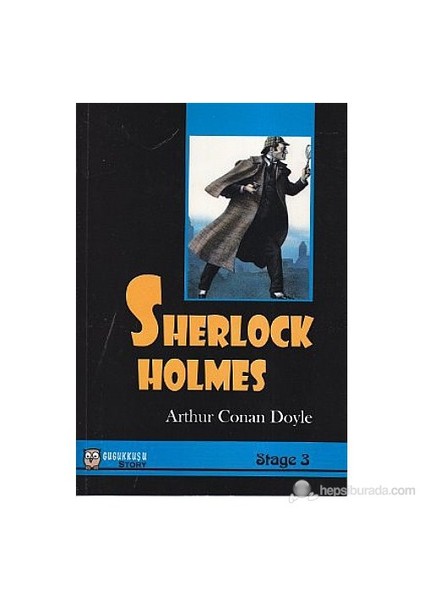 Sherlock Holmes - (Stage 3) - Sir Arthur Conan Doyle