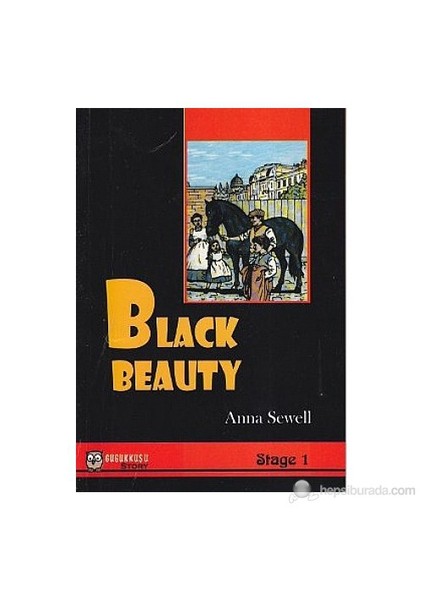 Black Beauty Stage 1