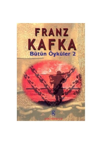 Bütün Öyküler 2 : Kafka