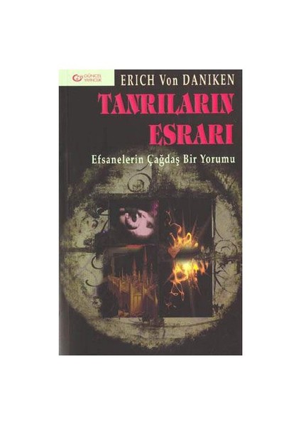 Tanrıların Esrarı / Efsanelerin Çağdaş Bir Yorumu