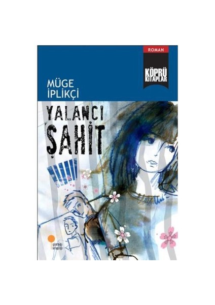 Yalancı Şahit - Müge İplikçi