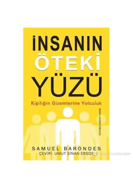 İnsanın Öteki Yüzü - (Kişiliğin Gizemlerine Yolculuk)-Samuel Barondes