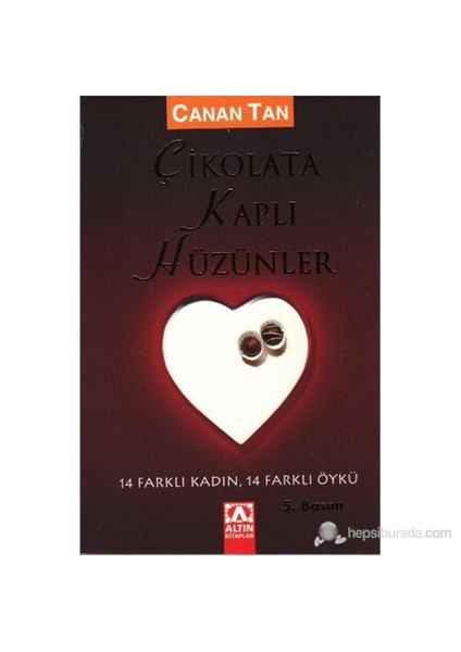 Çikolata Kaplı Hüzünler - Canan Tan