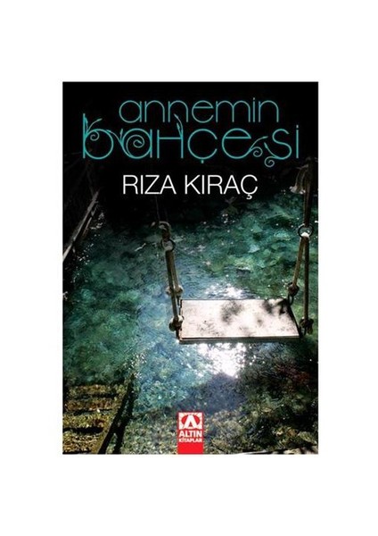 Annemin Bahçesi - Rıza Kıraç